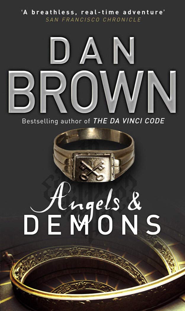 Angels & Demons, by Dan Brown.