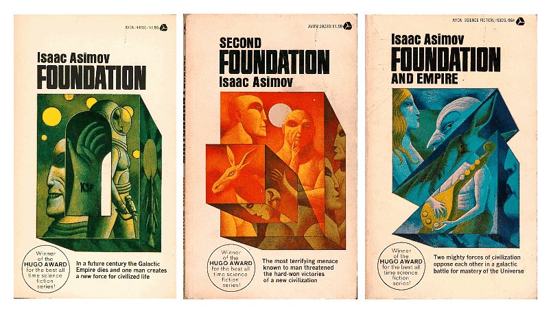 Foundation trilogy, by Isaac Asimov.