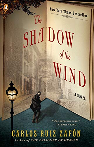 Shadow of the Wind, by Carlos Ruiz Zafón.